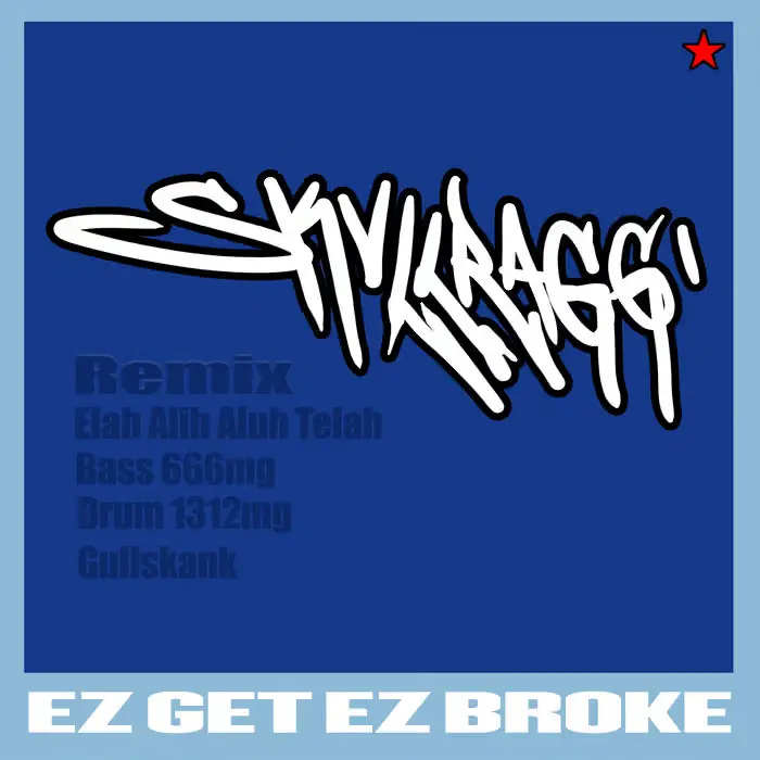 Elah Alih Aluh Telah - Skvllragg' Remix